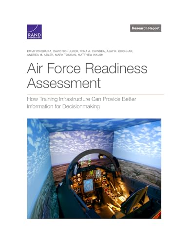 Air Force Readiness Assessment: How Training Infrastructure Can Provide Better Information for Decisionmaking