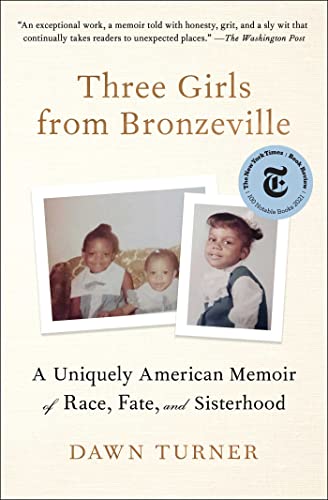 Dawn Turner - Three Girls from Bronzeville : A Uniquely American Memoi image 1