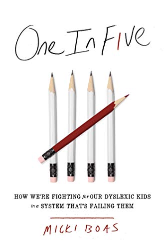 Micki Boas - One in Five : How We're Fighting for Our Dyslexic Kid image 1