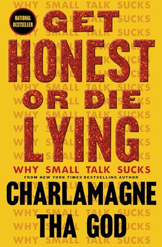 Charlamagne Tha God - Get Honest or Die Lying : Why Small Talk Sucks - image 1