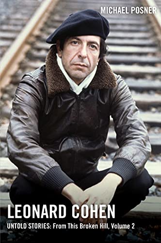 Michael Posner - Leonard Cohen, Untold Stories: From This Broken Hill, image 1