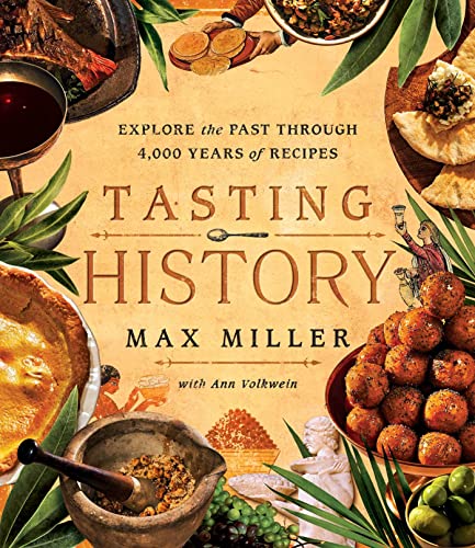 Ann Volkwein - Tasting History : Explore the Past through 4,000 Years image 1