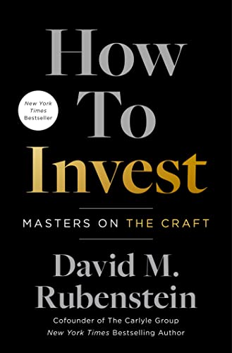 David M. Rubenstein - How to Invest : Masters on the Craft - Hardback image 1
