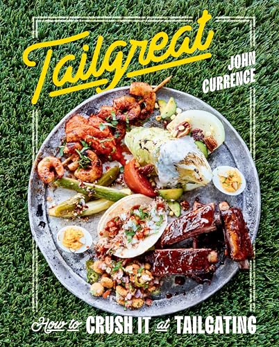John Currence - Tailgreat - Hardback image 1