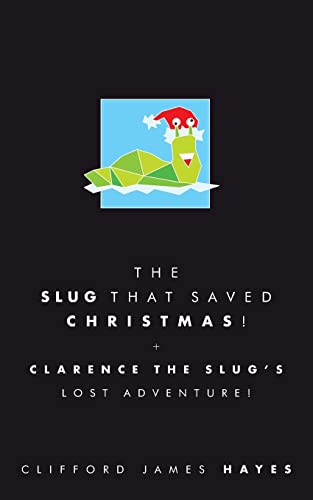 The Slug That Saved Christmas! (Special Edition)