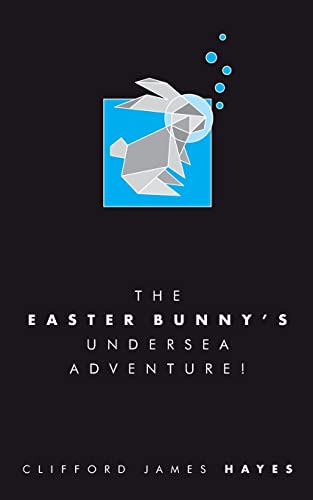 The Easter Bunny's Undersea Adventure! (Special Edition)