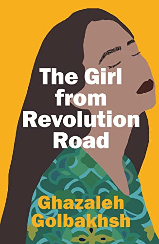 Ghazaleh Golbakhsh - Girl from Revolution Road - Paperback image 1