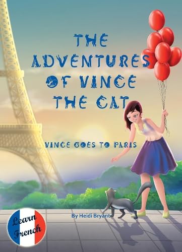 Heidi Bryant - Adventures of Vince the Cat : Vince Goes to Paris - Har image 1