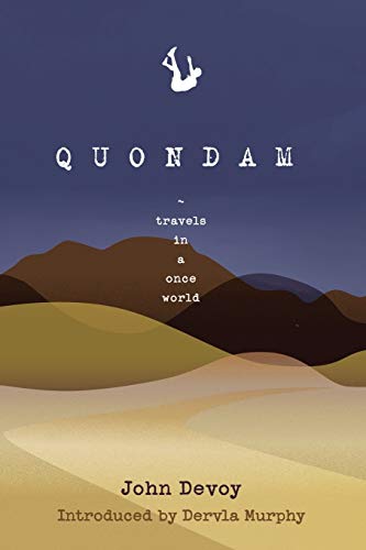 John Devoy - Quondam : Travels in a Once World - Paperback image 1