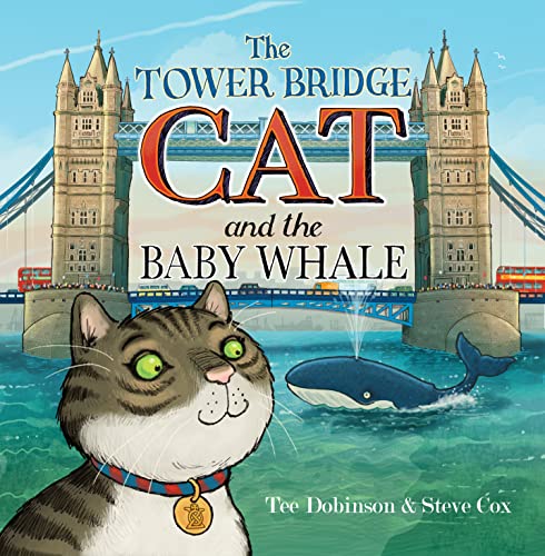 Tee Dobinson - Tower Bridge Cat and The Baby Whale : 2 - Paperback image 1