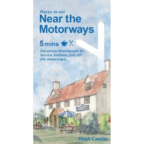 Hugh Cantlie - Near the Motorways : Attractive alternatives to service image 1
