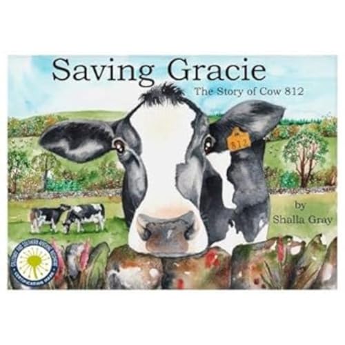 Shalla Gray - Saving Gracie : The Story of Cow 812 - Paperback image 1
