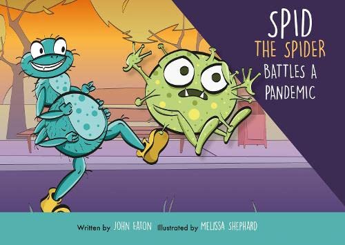 John Eaton - Spid the Spider Battles a Pandemic : 2 - Paperback image 1