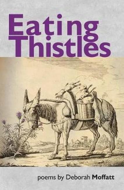 Deborah Moffatt - Eating Thistles - Paperback image 1
