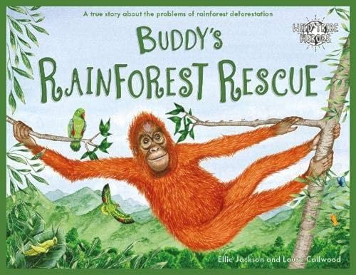 Ellie Jackson - Buddy's Rainforest Rescue : A True Story About Def image 1
