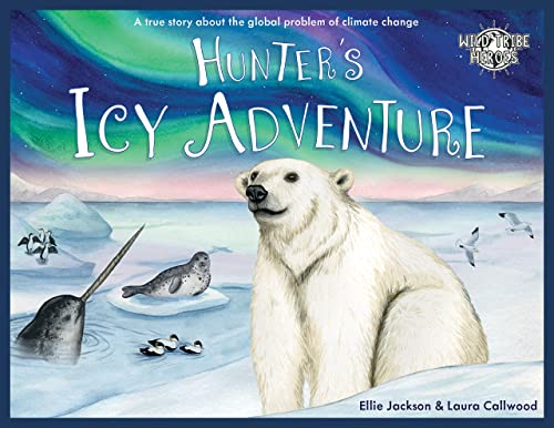 Ellie Jackson - Hunter's Icy Adventure : A True Story About The Gl image 1