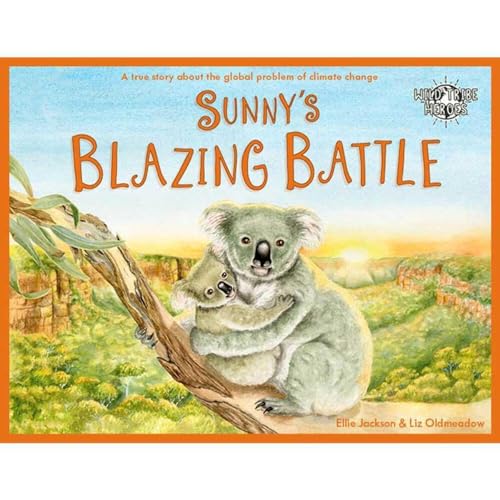 Ellie Jackson - Sunny's Blazing Battle : A True Story About Climat image 1