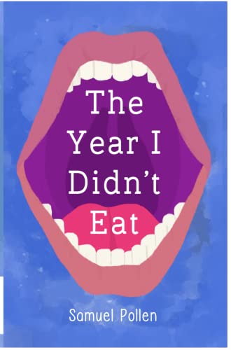 Samuel Pollen - Year I Didn't Eat - Paperback image 2