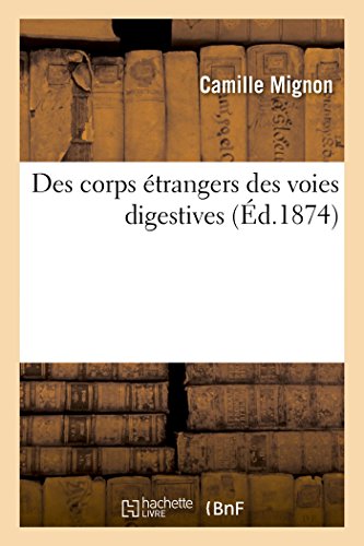 Des corps ?trangers des voies digestives