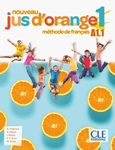 Adrien Payet - Nouveau Jus d'orange : Livre de l'eleve 1 (A1.1