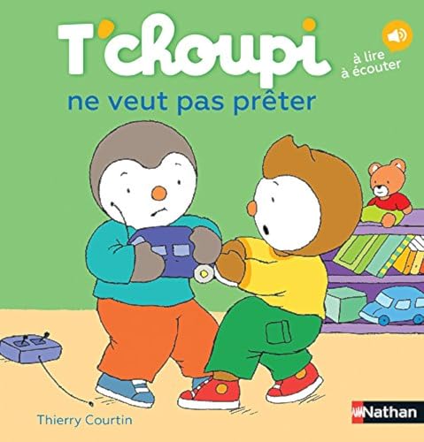 Thierry Courtin - T'choupi : T'choupi ne veut pas preter - Pap image 1