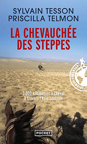 Sylvain Tesson - La chevauchee des steppes : 3000 km a cheval en Asie image 1