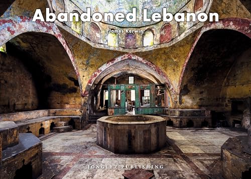 James Kerwin - Abandoned Lebanon - Hardback image 1