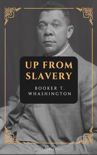 Up from Slavery: New Large Print Edition