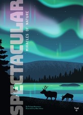 Philippe Nessmann - Spectacular: Miracles of Nature - Hardback image 1