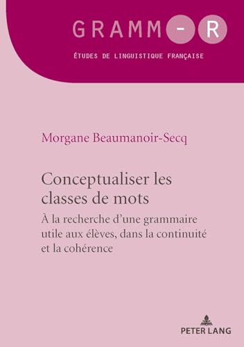 Morgane Beaumanoir-S - Conceptualiser Les Classes de Mots : Pour Une G image 1