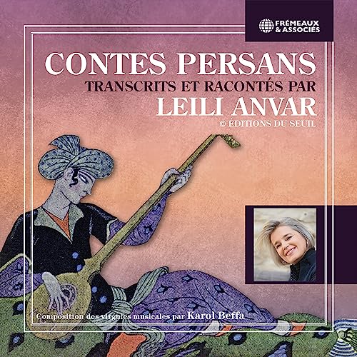 Leili Anvar - Contes - LEILI ANVAR - CONTES PERSANS TRANSCRITS ET RACON image 2