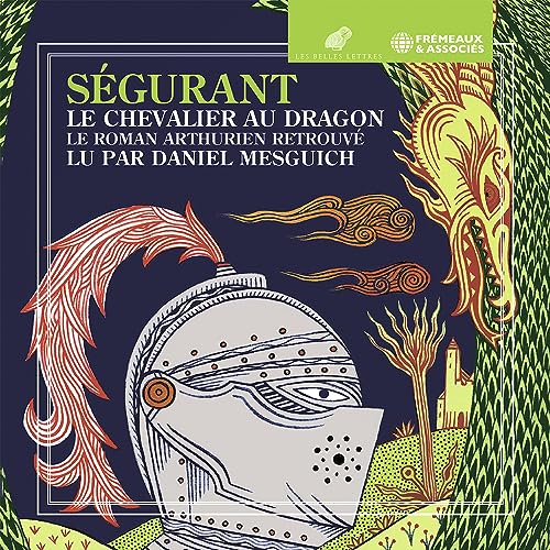 LU PAR DANIEL MESGUI - SÉGURANT LE CHEVALIER AU DRAGON - LE ROMAN ARTH image 2