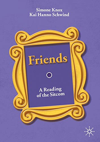 Simone Knox - Friends : A Reading of the Sitcom - Paperback image 1