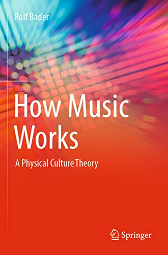 Rolf Bader - How Music Works : A Physical Culture Theory - Paperback image 1