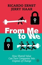 Jerry Haar - From Me to We : How Shared Value Can Turn Companies Into image 1