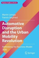 Patrick Siegfried - Automotive Disruption and the Urban Mobility Revol image 1