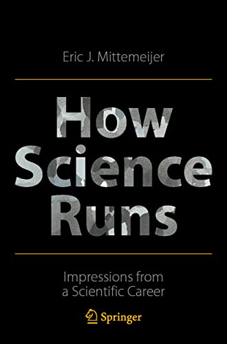 Eric J. Mittemeijer - How Science Runs : Impressions from a Scientific image 1