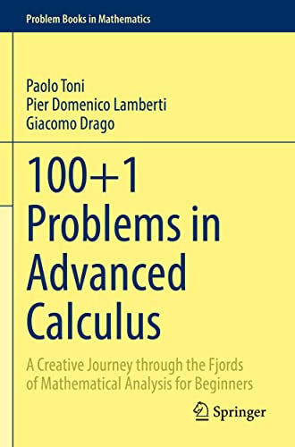 Giacomo Drago - 100+1 Problems in Advanced Calculus : A Creative Journ image 1