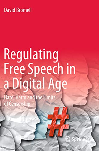 David Bromell - Regulating Free Speech in a Digital Age : Hate, Harm a image 1
