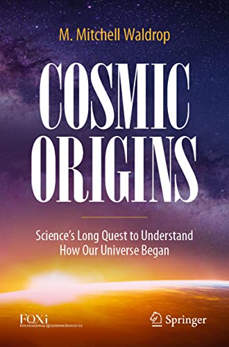 M.Mitchell Waldrop - Cosmic Origins : Science's Long Quest to Unde image 1