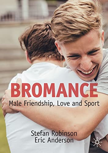 Eric Anderson - Bromance : Male Friendship, Love and Sport - Paperback image 1