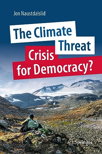 Jon Naustdalslid - Climate Threat. Crisis for Democracy? - Hardback image 1