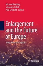 Enlargement and the Future of Europe : Views from the Capitals - Paper image 1