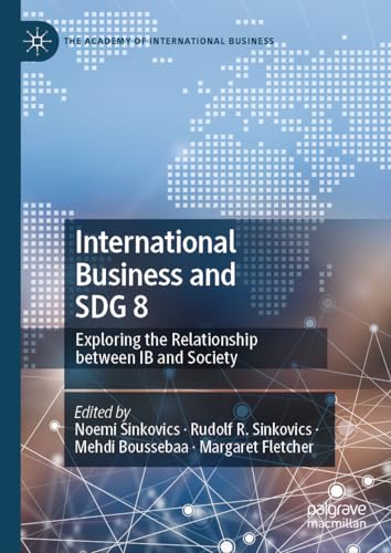 International Business and SDG 8 : Exploring the Relationship between IB and Society