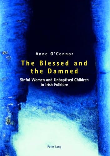 Anne O'Connor - Blessed and the Damned : Sinful Women and Unbaptis image 1