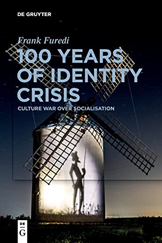 Frank Furedi - 100 Years of Identity Crisis : Culture War Over Sociali image 1