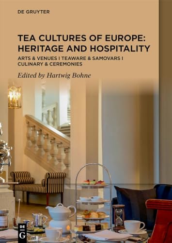 Tea Cultures of Europe: Heritage and Hospitality : Arts & Venues | Tea image 1