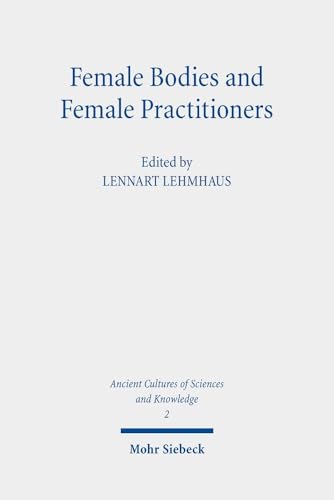 Female Bodies and Female Practitioners : Gynaecology, Women's Bodi image 1