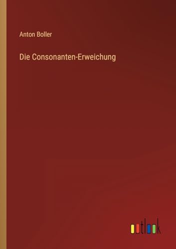 Die Consonanten-Erweichung