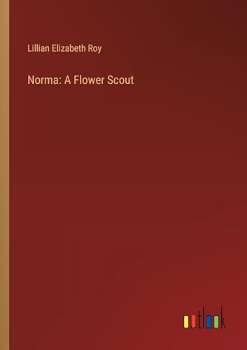 Norma: A Flower Scout